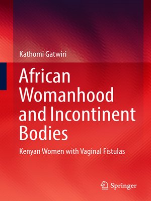 cover image of African Womanhood and Incontinent Bodies